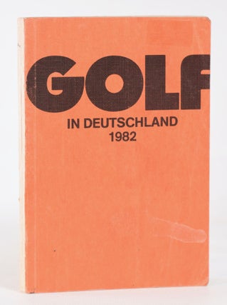 Item #11851 Golf in Deutschland 1982. Deutsche Golf Verband, German Golf Federation