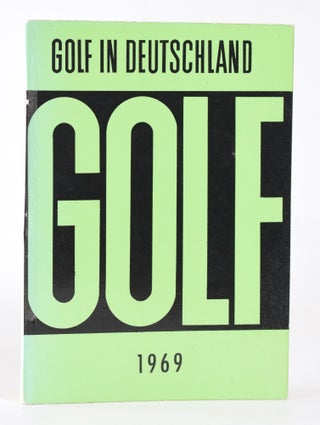 Item #11852 Golf in Deutschland 1969. Deutsche Golf Verband, German Golf Federation
