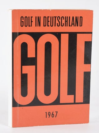 Item #11853 Golf in Deutschland 1967. Deutsche Golf Verband, German Golf Federation