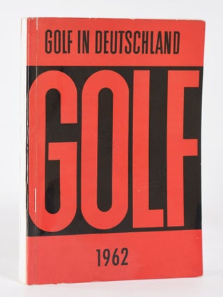 Item #11855 Golf in Deutschland 1962. Deutsche Golf Verband, German Golf Federation
