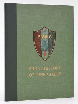 Item #11897 Short History of Pine Valley. John Arthur Brown