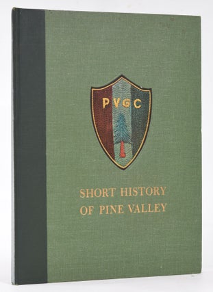 Item #11897 Short History of Pine Valley. John Arthur Brown