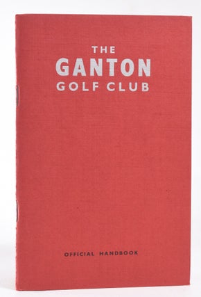 Item #11910 Ganton Golf Club "Official Handbook" Robert H. K. Browning