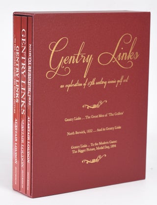 Item #11959 The Gentry Links Trilogy; North Berwick, 1832.... And its Gentry Gentry Links Gentry...