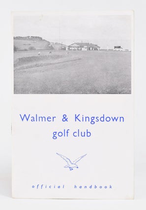 Item #11980 Walmer & Kingsdown Golf Club "Official handbook"