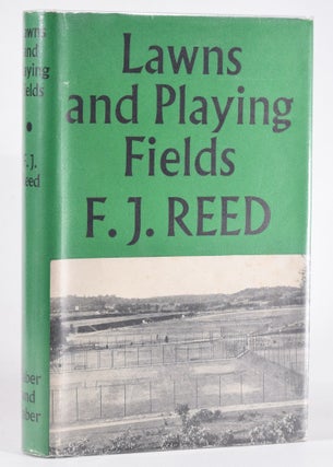 Item #12106 Lawns and Playing Fields. F. J. Reed