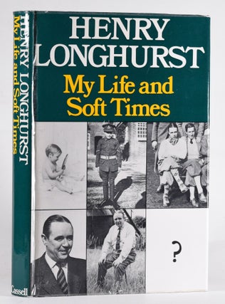 Item #12178 My Life and Soft Times. Henry Longhurst