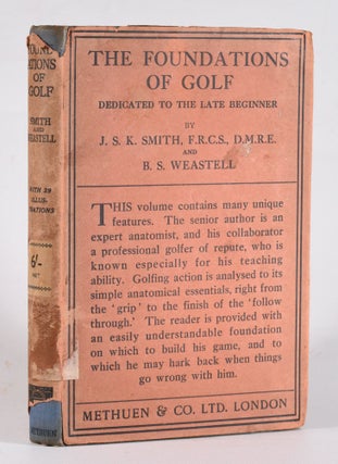 Item #12195 The Foundations of Golf. Joseph Stanley Kellet Smith, B. S. Weastell