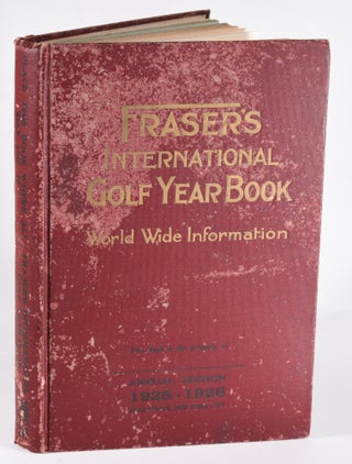 Item #12199 Fraser's International Golf Yearbook 1925/26; World Wide Information. Fraser's
