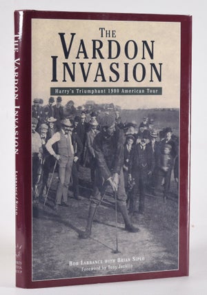 Item #12229 Labbance, Bob and Siplo, Brian. The Vardon Invasion
