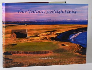 Item #12303 The Unique Scottish Links. Donald Ford