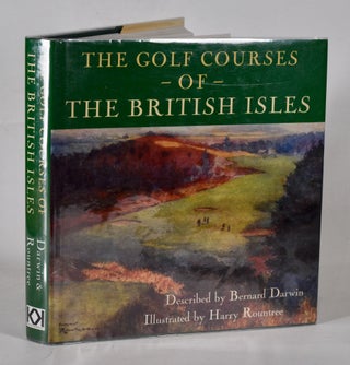 Item #12363 Historic Golf Courses of the British Isles. Bernard Darwin