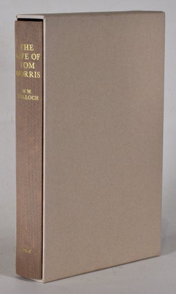 Item #12402 The Life of Tom Morris. W. W. Tulloch