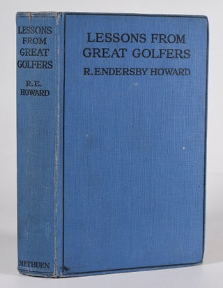 Item #12454 Lessons from Great Golfers. Endersby R. Howard