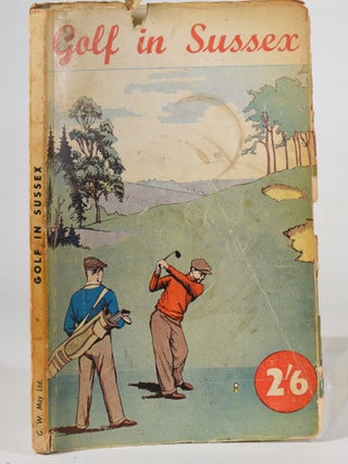 Item #12464 Golf in Sussex. Robert H. K. Browning