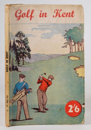 Item #12468 Golf in Kent. Robert H. K. Browning