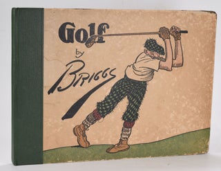 Item #12487 Golf: Book of a thousand Chuckles. The Famous golf cartoons by Briggs. Clare Briggs