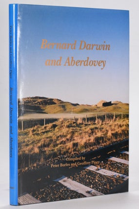 Item #12491 Bernard Darwin and Aberdovey. a collection of Bernard Darwin,s classic writing's...