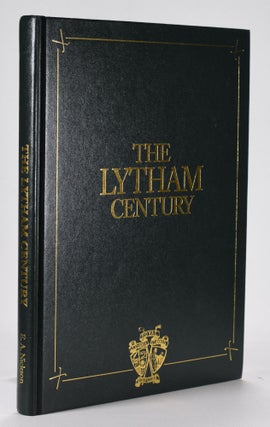 Item #12515 The Lytham Century. E. A. Nickson