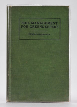 Item #12563 Soil Managment fof Greenkeepers. M. H. Cubbon, M. J. Markuson