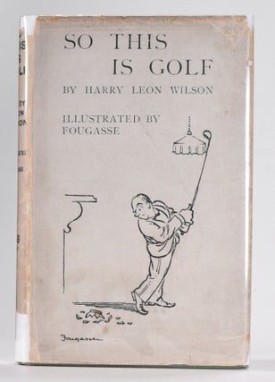 Item #12564 So This is Golf! Harry Leon Wilson
