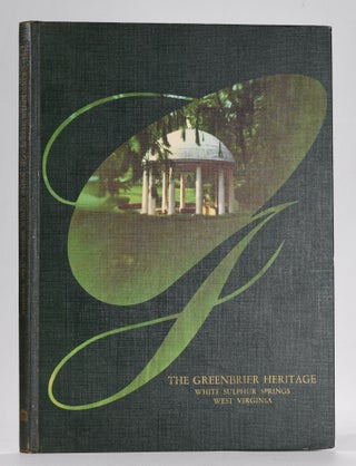 Item #12573 The Greenbrier Heritage. William Olcott