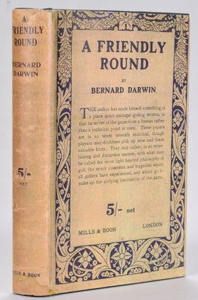 Item #12600 A Friendly Round. Bernard Darwin