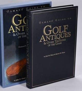 Item #12614 Golf Antiques and Other Treasures of the Game. John M. And Olman Olman, Morton W