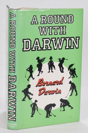 Item #12634 A Round with Darwin. Bernard Darwin