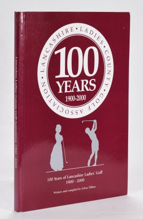 Item #12635 Lancashire Ladies County Golf Association 1900-2000. Sylvia Tiffany