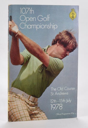 Item #12728 The Open Championship 1978 Official Programme. The Royal, Ancient Golf Club of St....