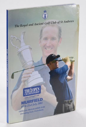 Item #12743 The Open Championship 2002 Official Programme. The Royal, Ancient Golf Club of St....