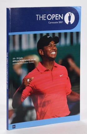 Item #12748 The Open Championship 2007 Official Programme. The Royal, Ancient Golf Club of St....