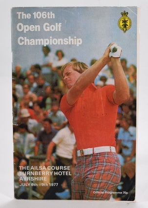 Item #12750 The Open Championship 1977 Official Programme. The Royal, Ancient Golf Club of St....