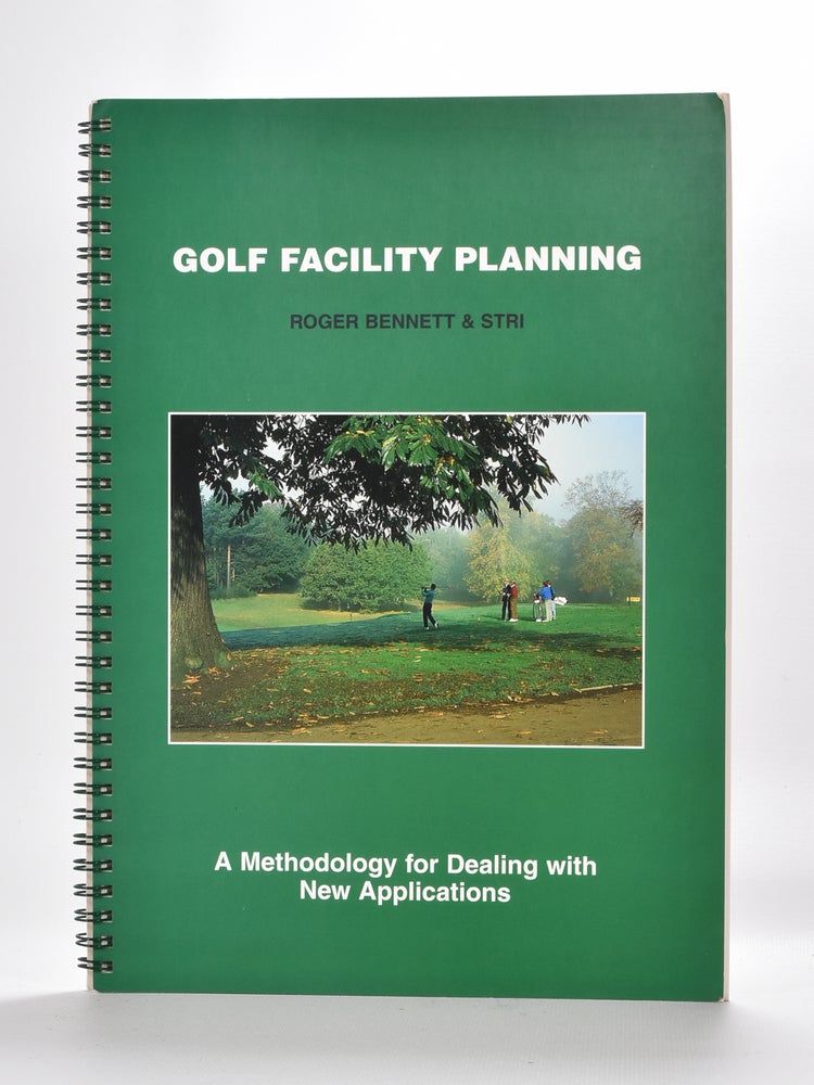 Item #1307 Golf Facility Planning. Roger Bennet.