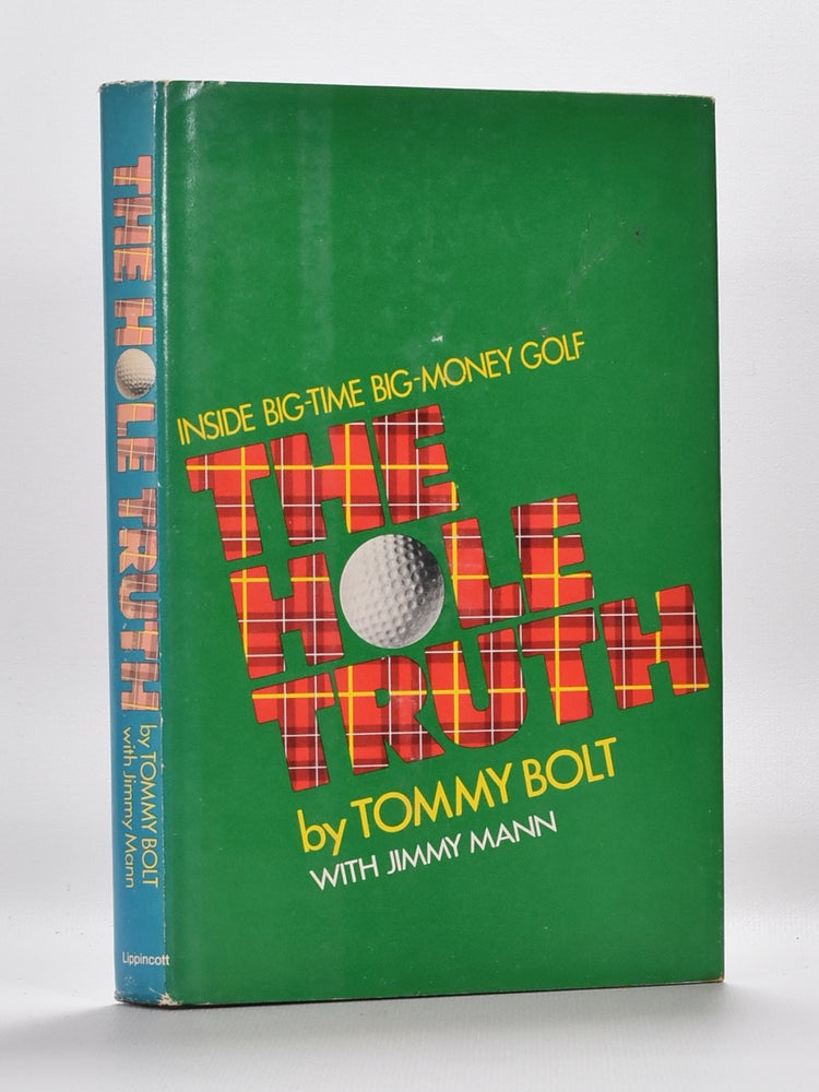 Item #1322 The Hole Truth. Tommy Bolt.