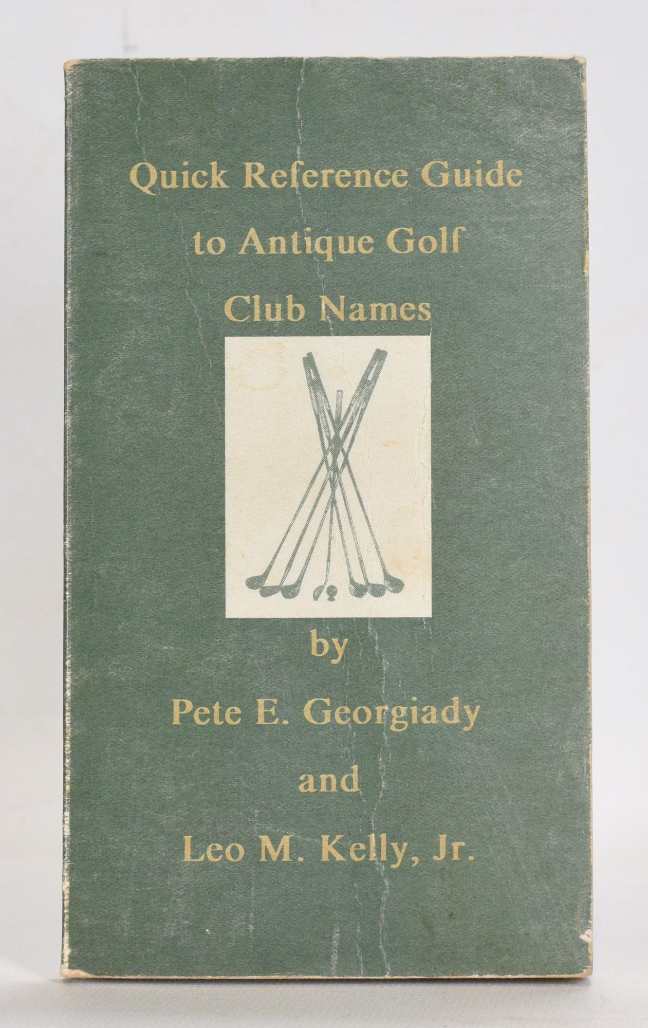 Old Club Names Quick Reference Guide to Antique Golf Club Names | Peter Georgiady, Leo ...