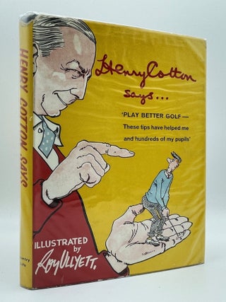 Item #13627 Henry Cotton Says. Henry Cotton