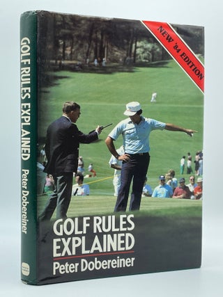 Item #13629 Golf Rules Explained. Peter Dobereiner
