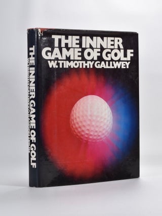 Item #1374 The Inner Game of Golf. Timothy W. Gallwey