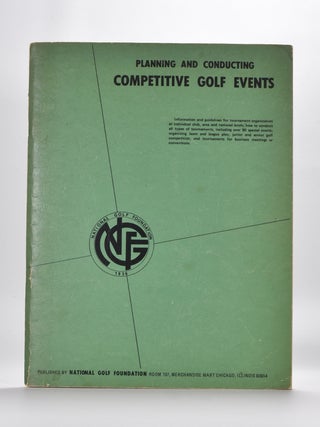 Item #1409 Planning and Conducting Competitive Golf Events. National Golf Foundation