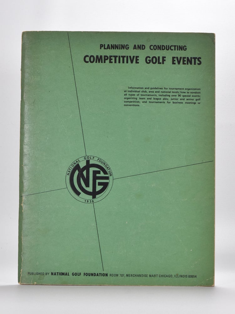 Item #1409 Planning and Conducting Competitive Golf Events. National Golf Foundation.