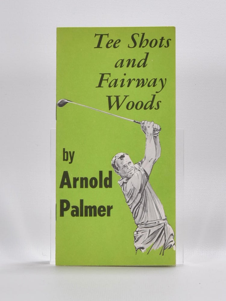 Item #1429 Tee Shots and Fairway Woods. Arnold Palmer.