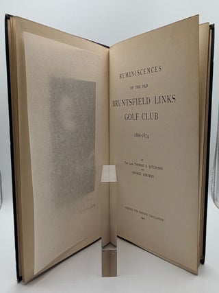 Reminiscenes of the Old Bruntsfield Links Golf Club 1866-1874