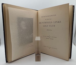 Reminiscenes of the Old Bruntsfield Links Golf Club 1866-1874