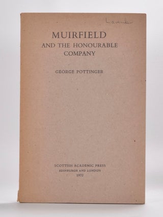 Item #1484 Muirfield and the Honourable Company. George Pottinger