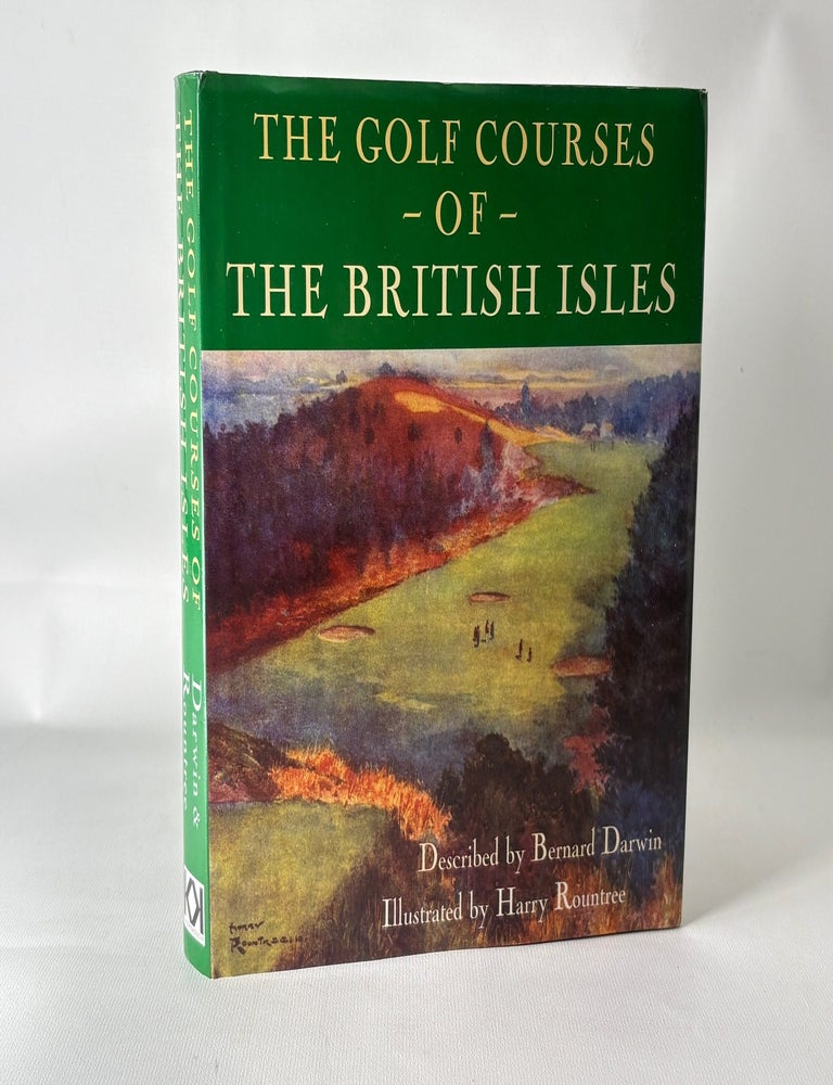 Item #15269 Historic Golf Courses of the British Isles. Bernard Darwin.