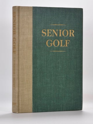 Item #1538 Senior Golf. Golf is more fun after fifty five. Romeyn B. Scribner