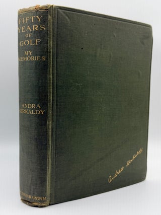 Fifty Years of Golf: My Memories.