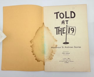 Told at the 19th Hole, Humorous St. Andrews Golf Stories.